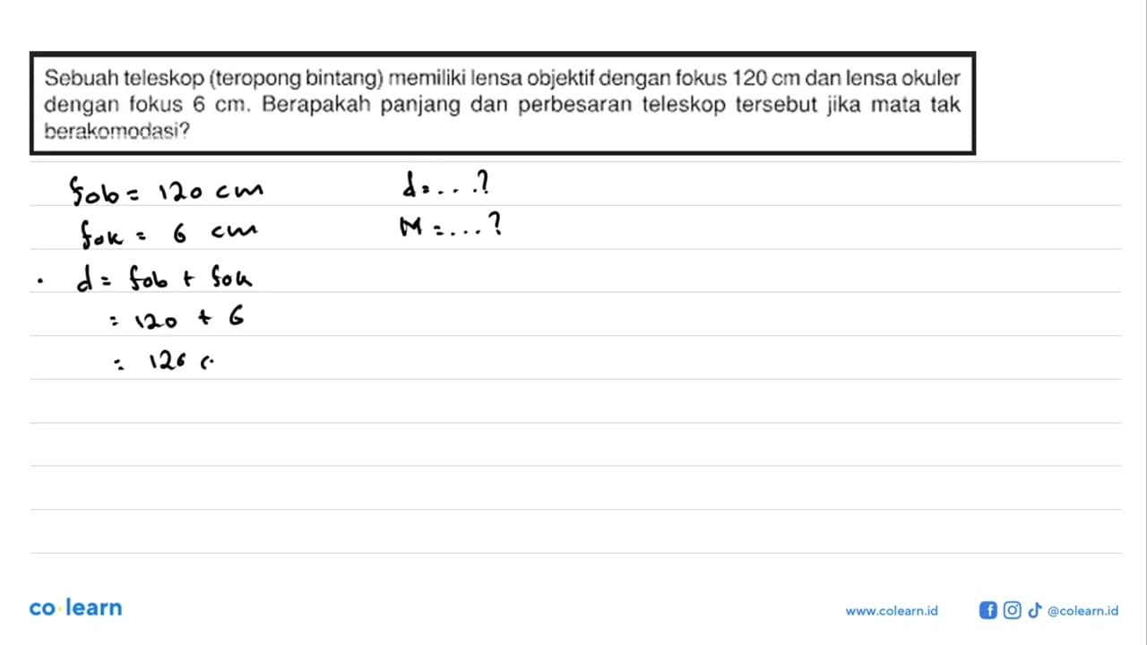 Sebuah teleskop (teropong bintang) memiliki lensa objektif