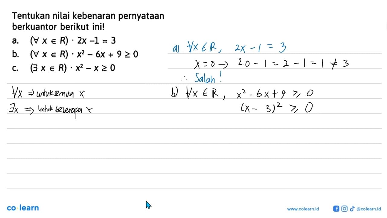 Tentukan nilai kebenaran pernyataan berkuantor berikut ini!