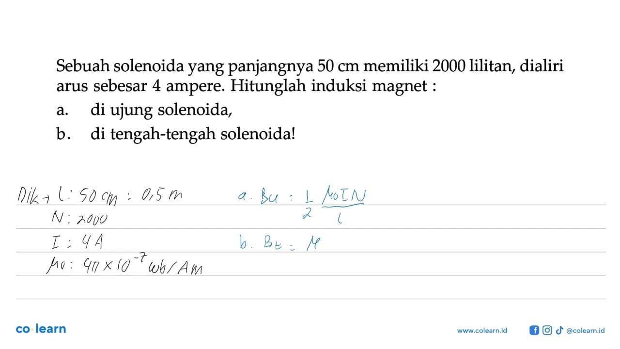 Sebuah solenoida yang panjangnya 50 cm memiliki 2000