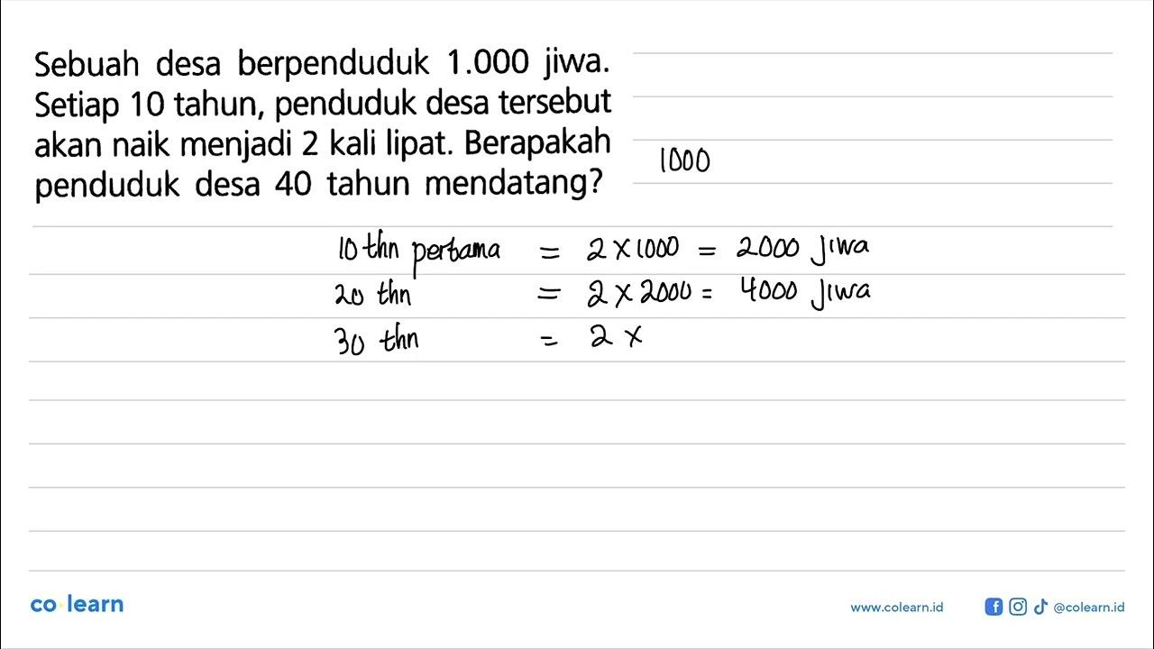 Sebuah desa berpenduduk 1.000 jiwa. Setiap 10 tahun,