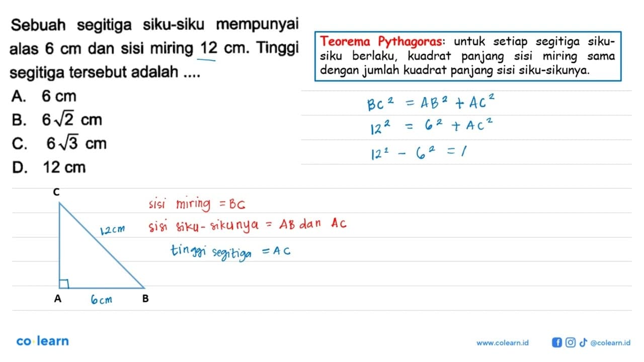 Sebuah segitiga siku-siku mempunyai alas 6 cm dan sisi