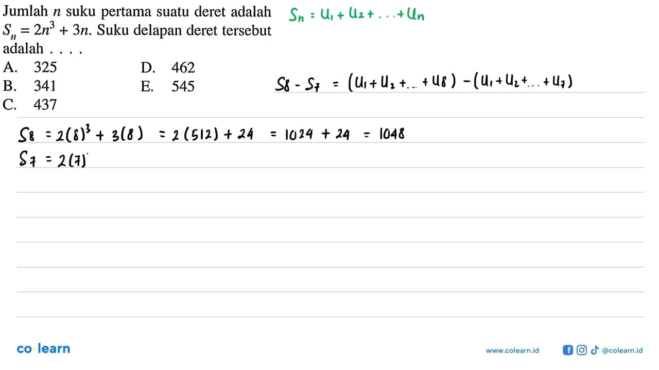 Jumlah n suku pertama suatu deret adalah Sn=2 n^3+3 n .