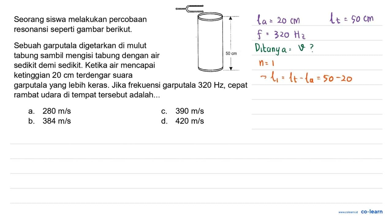 Seorang siswa melakukan percobaan resonansi seperti gambar