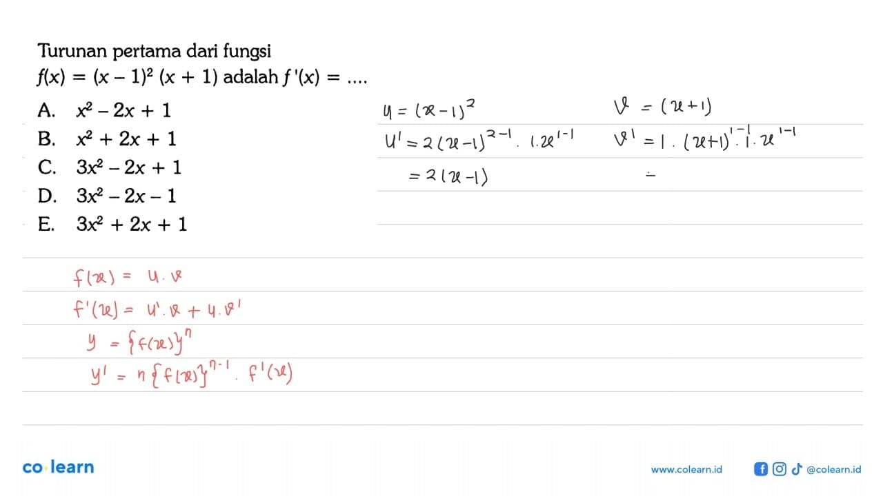 Turunan pertama dari fungsi f(x)=(x-1)^2 (x+1) adalah