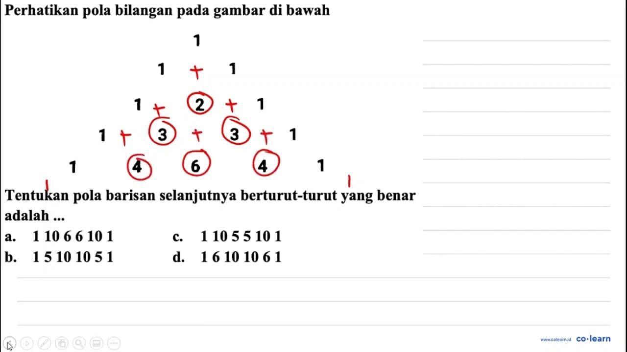 Perhatikan pola bilangan pada gambar di bawah 1 11 1 2 1 1