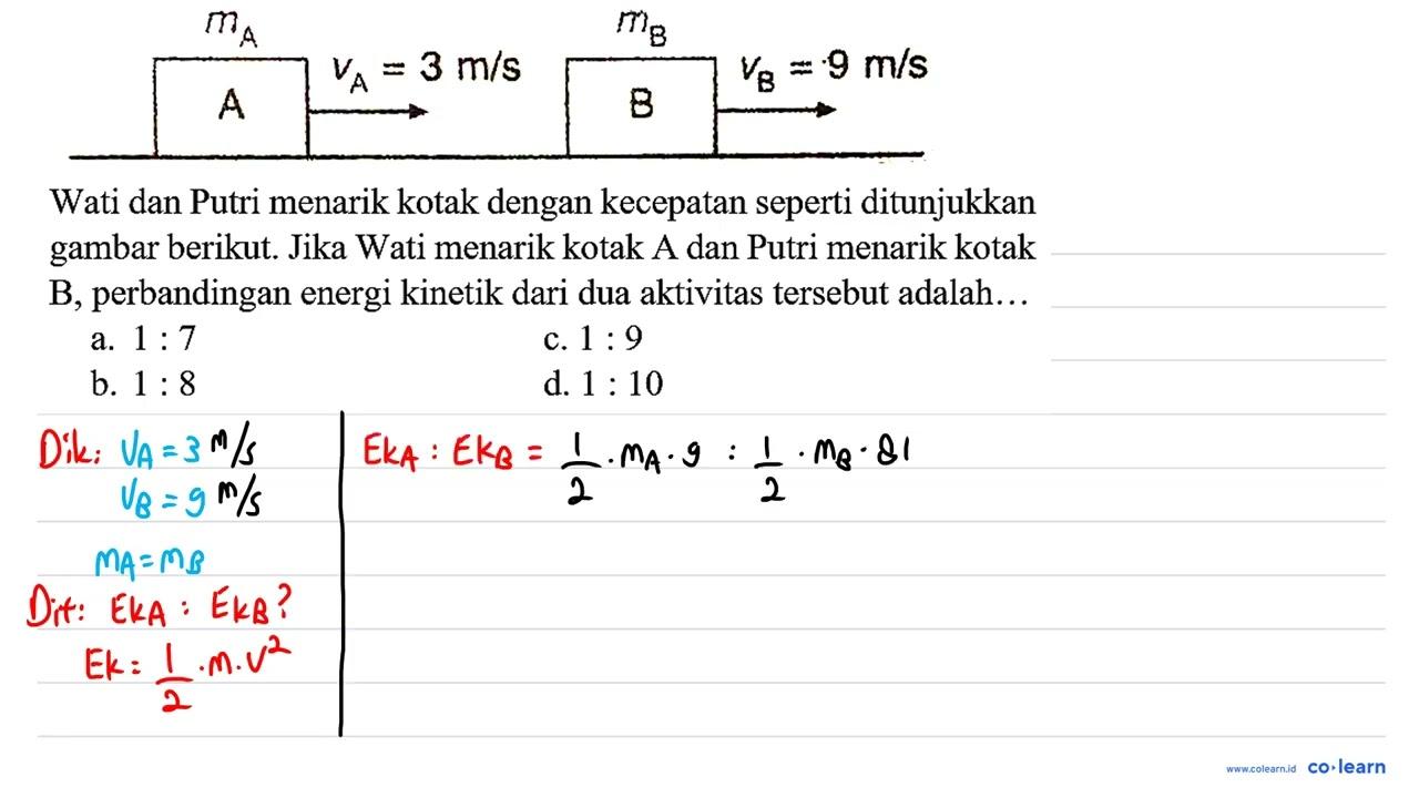 Wati dan Putri menarik kotak dengan kecepatan seperti