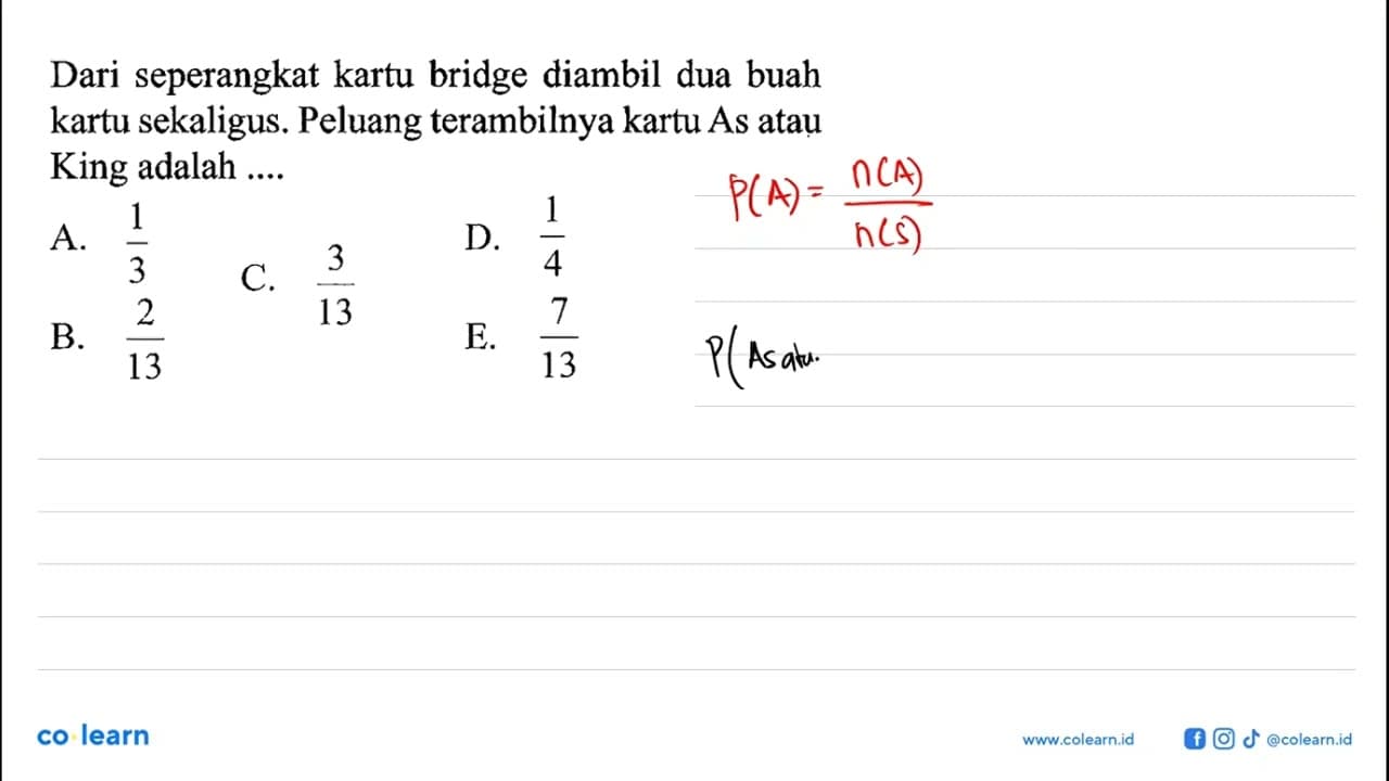 Dari seperangkat kartu bridge diambil dua buah kartu