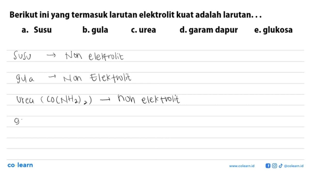 Berikut ini yang termasuk larutan elektrolit kuat adalah