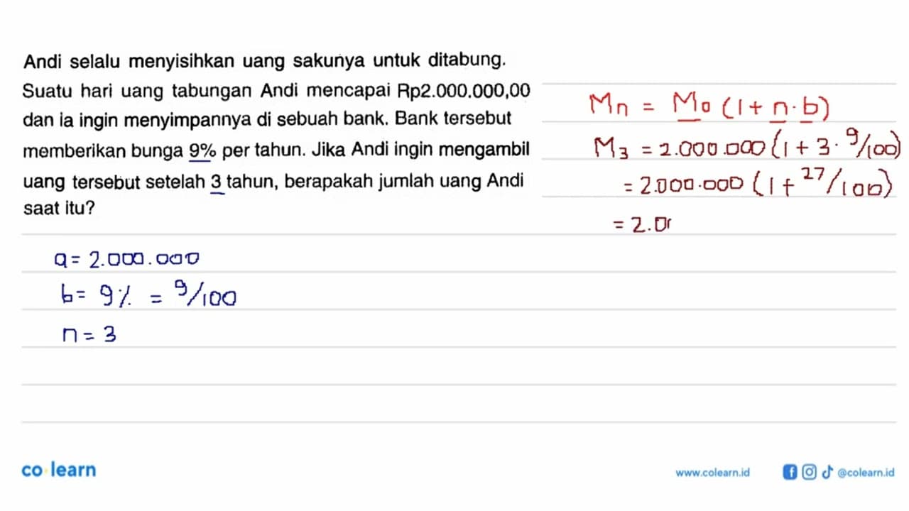 Andi selalu menyisihkan uang sakunya untuk ditabung. Suatu