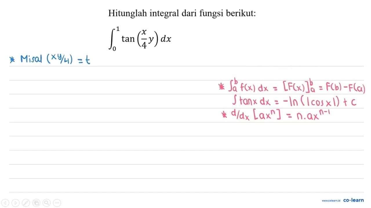 Hitunglah integral dari fungsi berikut: integral dari 0