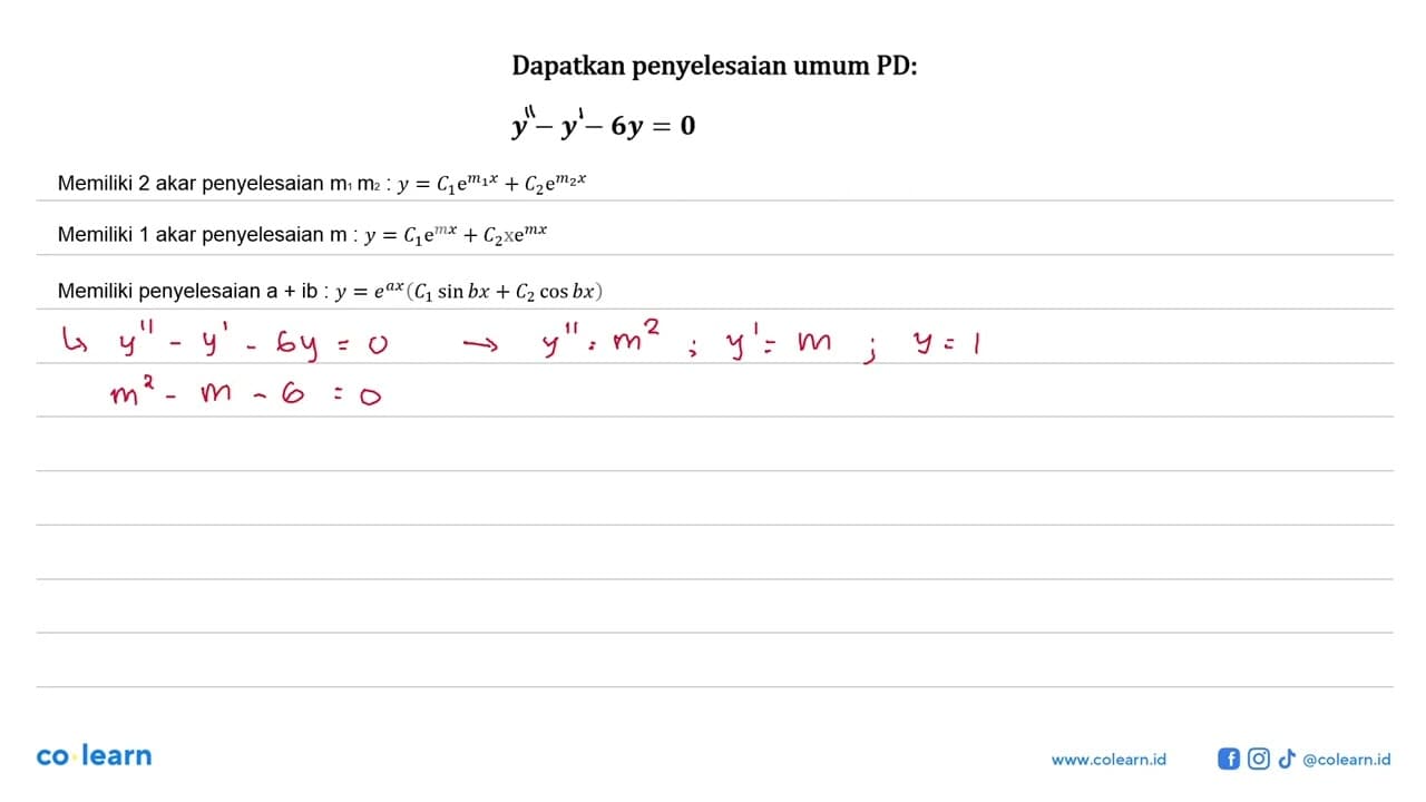 Dapatkan penyelesaian umum PD: y - y - 6y = 0