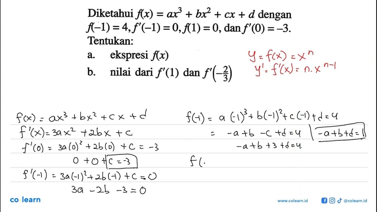 Diketahui f(x)=ax^3+bx^2+cx+d dengan f(-1)=4, f'(-1)=0,