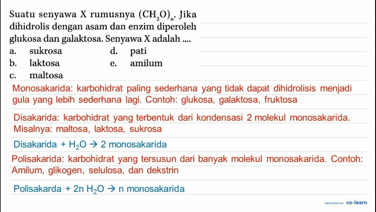 Suatu senyawa X rumusnya (CH2O)n. Jika dihidrolis dengan