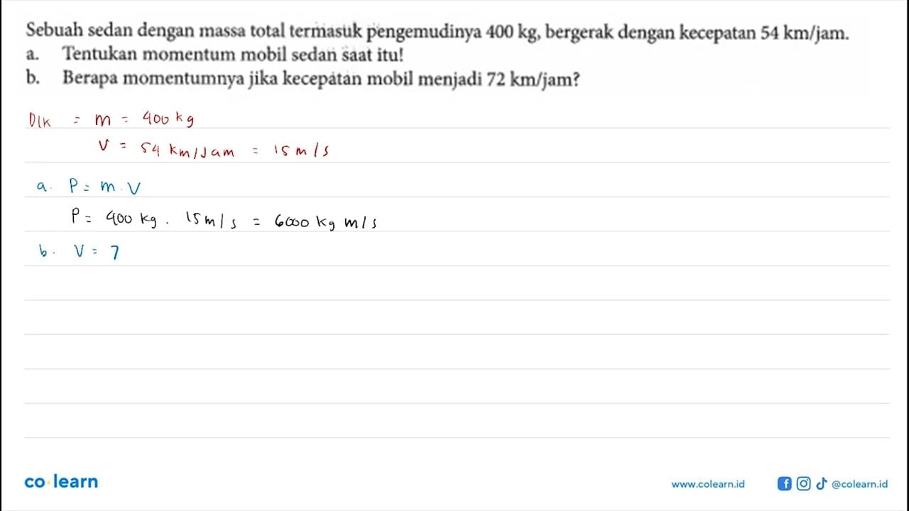 Sebuah sedan dengan massa total termasuk pengemudinya 400