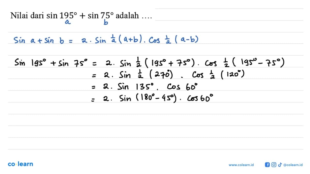 Nilai dari sin 195+sin 75 adalah ....