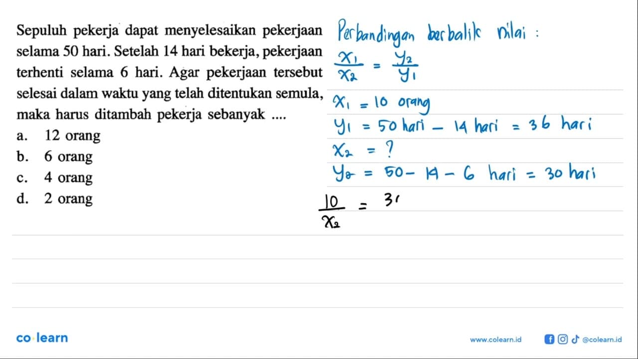 Sepuluh pekerja dapat menyelesaikan pekerjaan selama 50