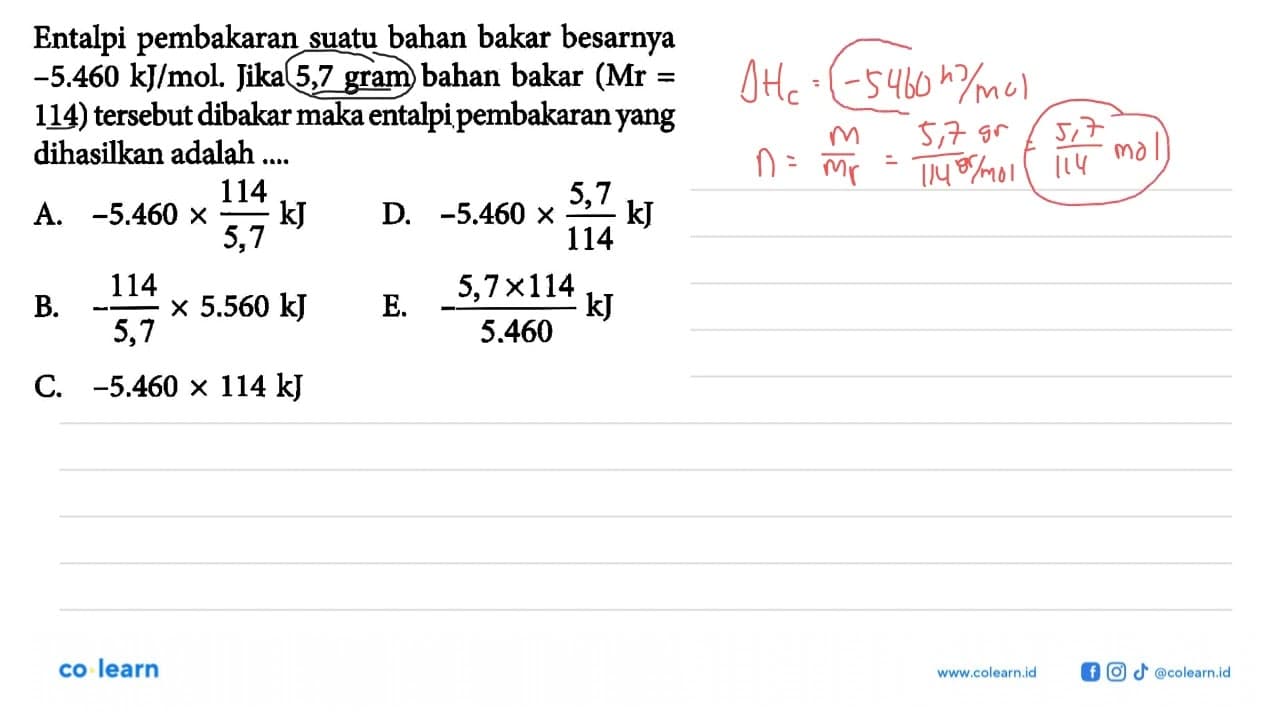 Entalpi pembakaran suatu bahan bakar besarnya -5.460