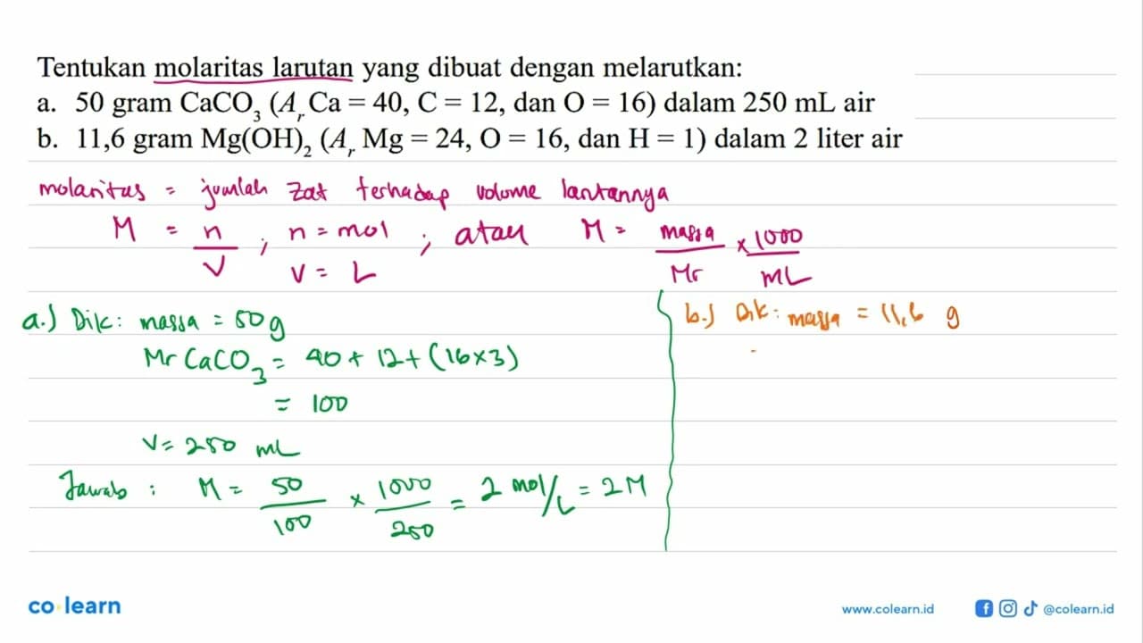 Tentukan molaritas larutan yang dibuat dengan melarutkan:a.