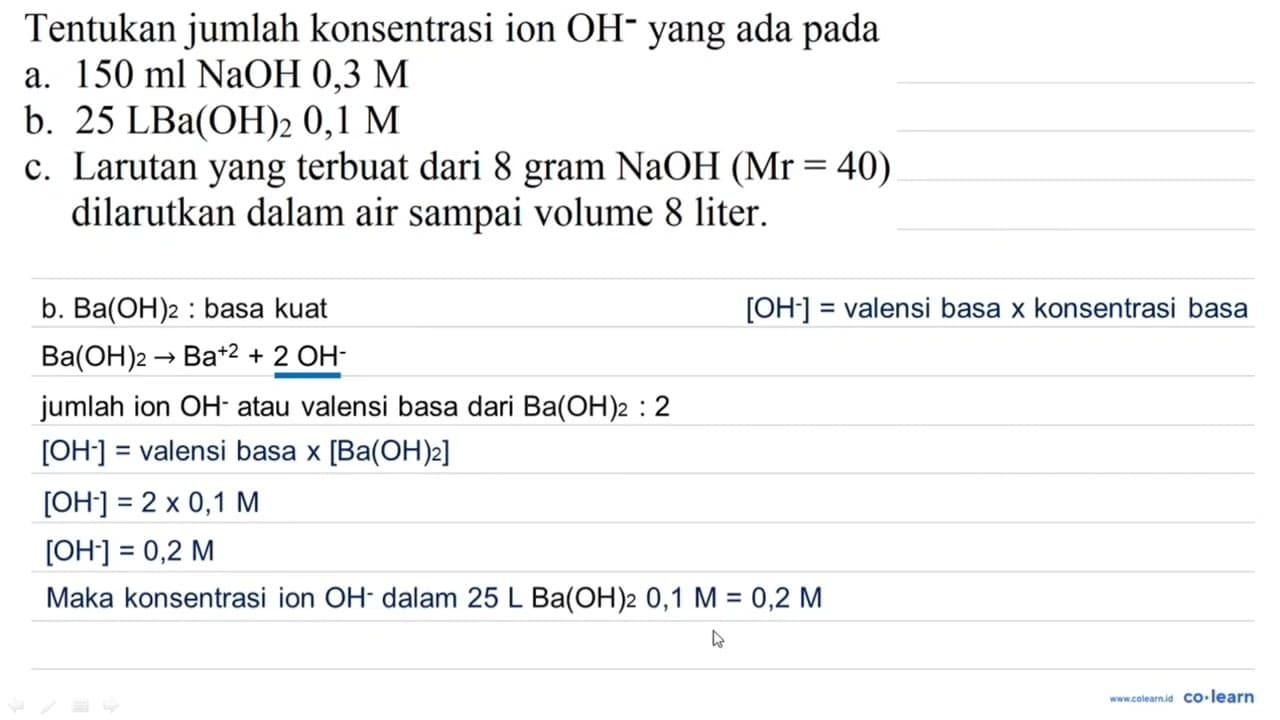 Tentukan jumlah konsentrasi ion OH^- yang ada pada a. 150