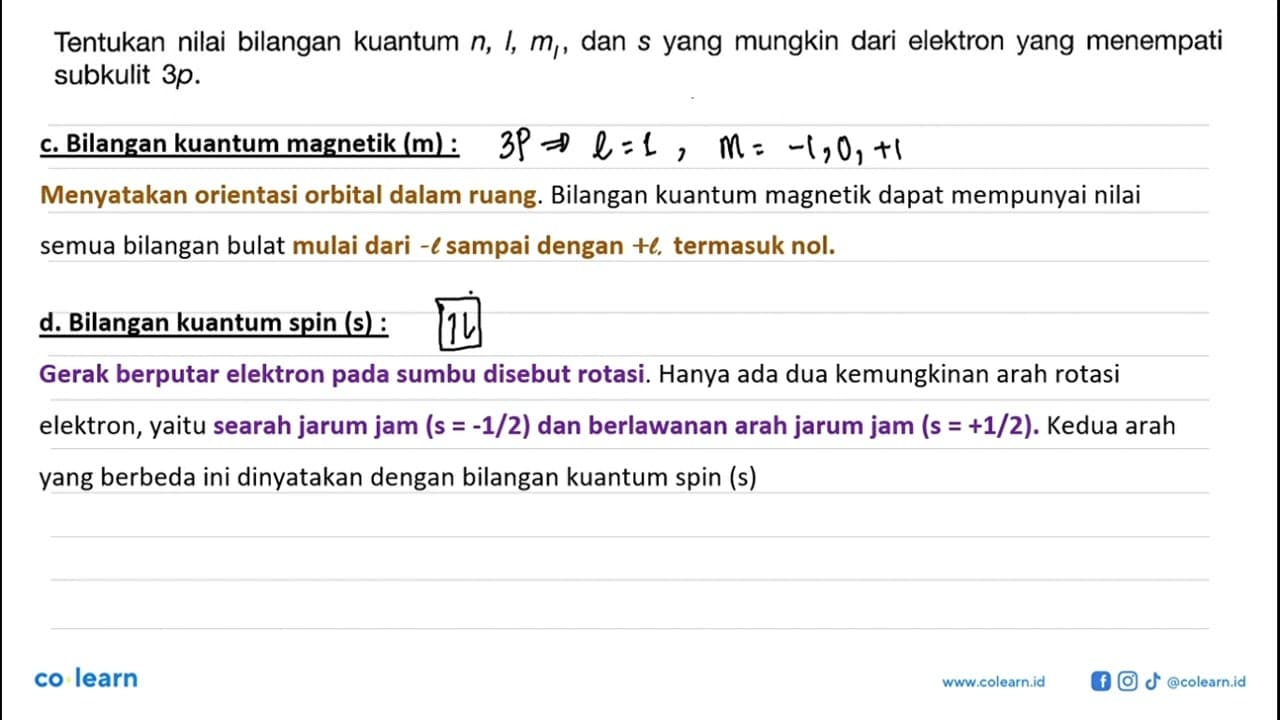 Tentukan nilai bilangan kuantum n, l, ml, dan s yang