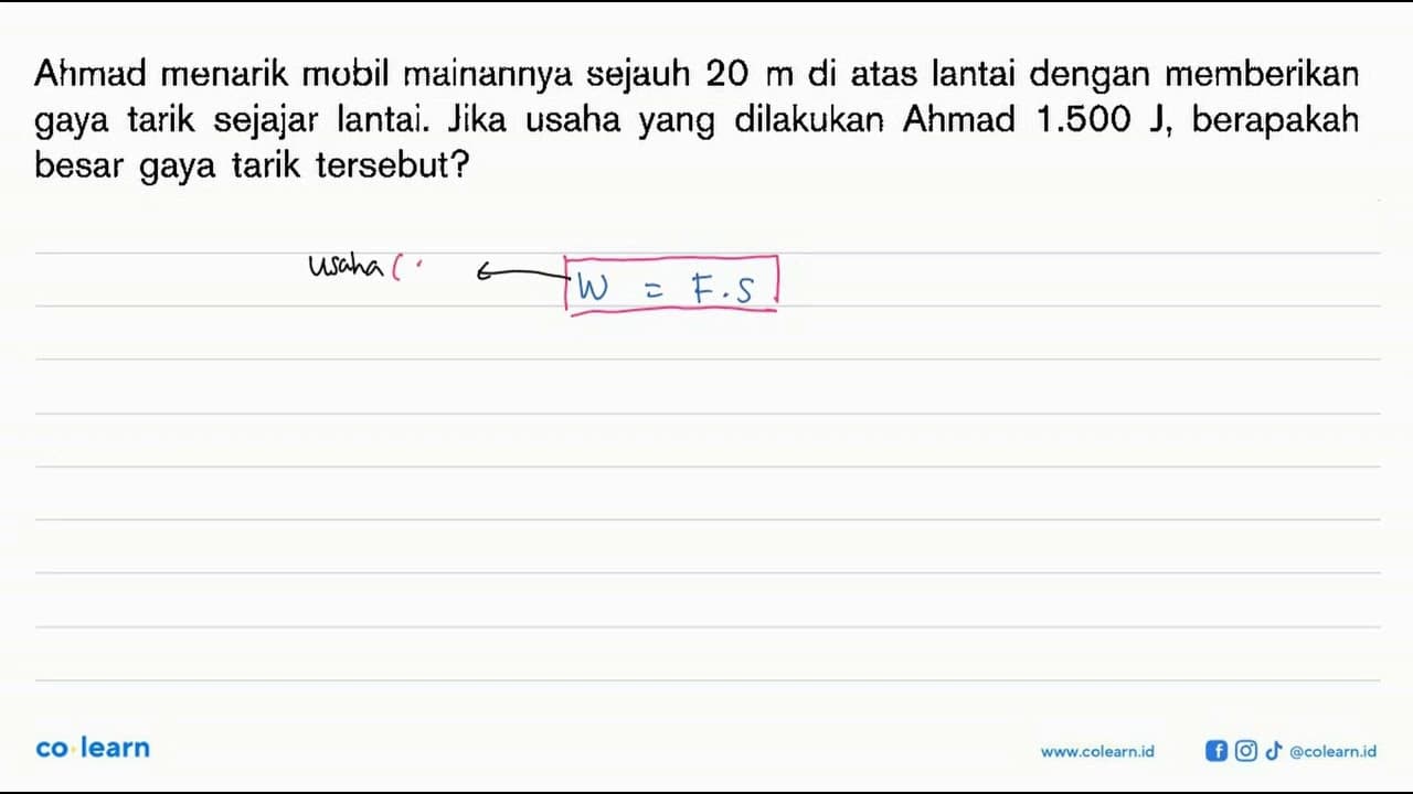 Ahmad menarik mobil mainannya sejauh 20 m di atas lantai