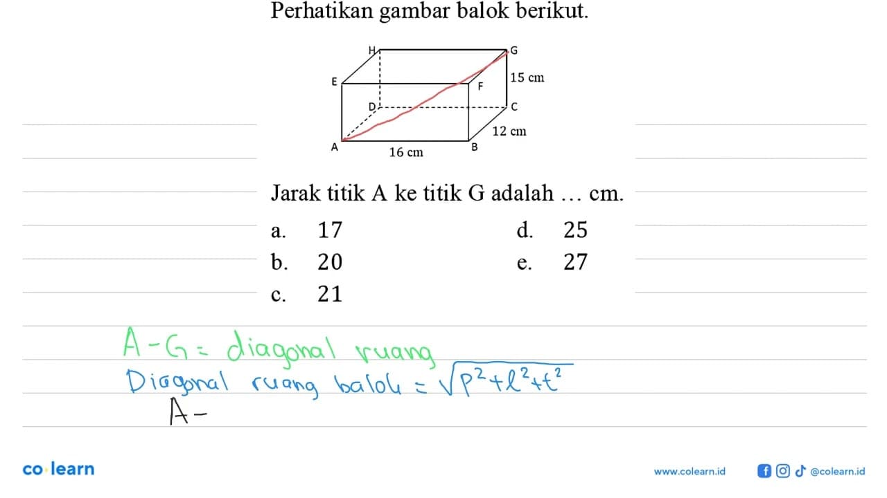 Perhatikan gambar balok berikut. H G E F 15 cm D C A 16 cm