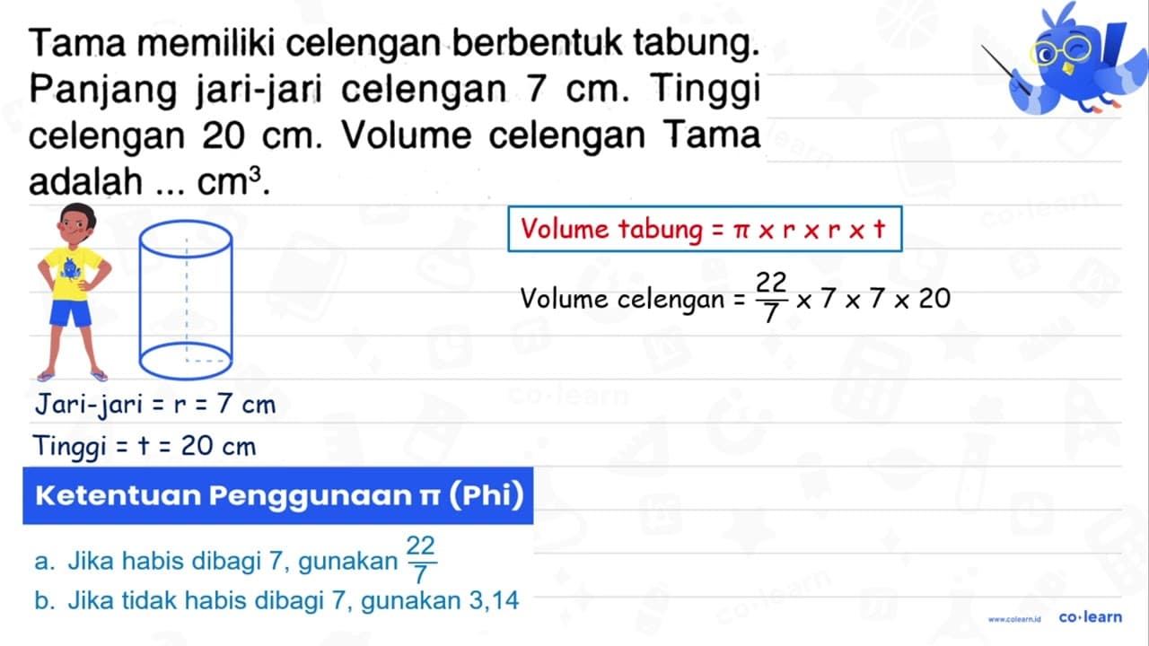 Tama memiliki celengan berbentuk tabung. Panjang jari-jari