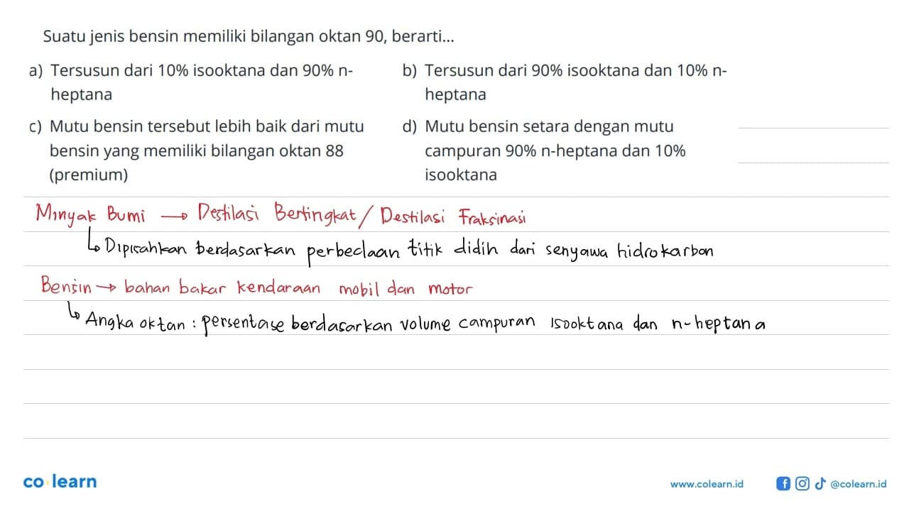 Suatu jenis bensin memiliki bilangan oktan 90, berarti ...