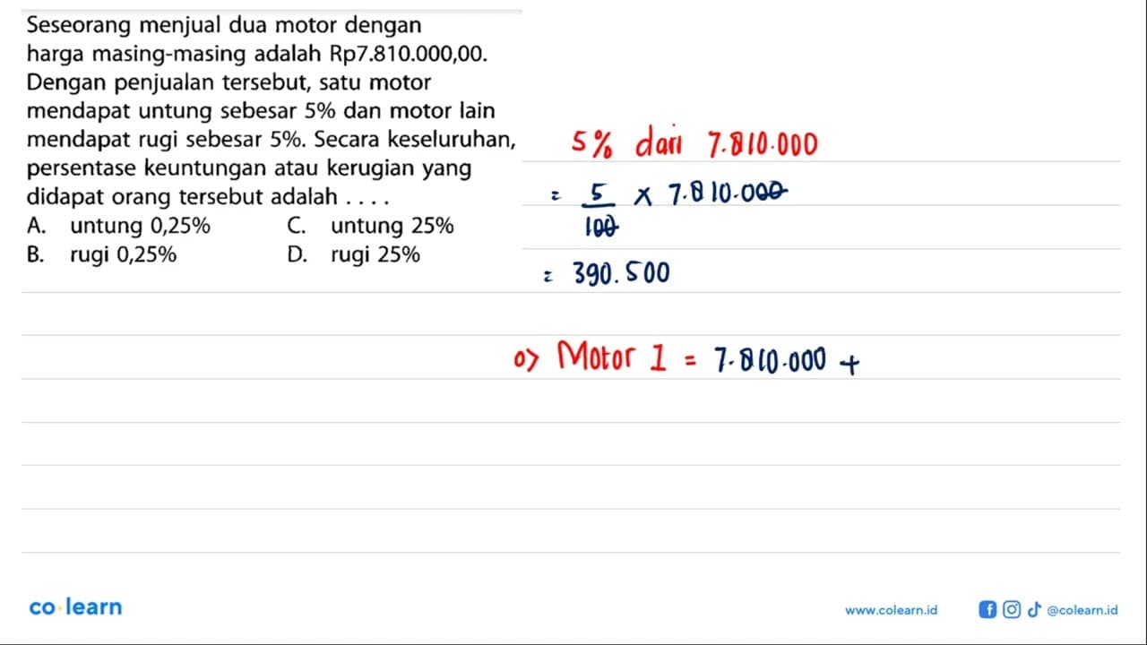 Seseorang menjual dua motor dengan harga masing-masing