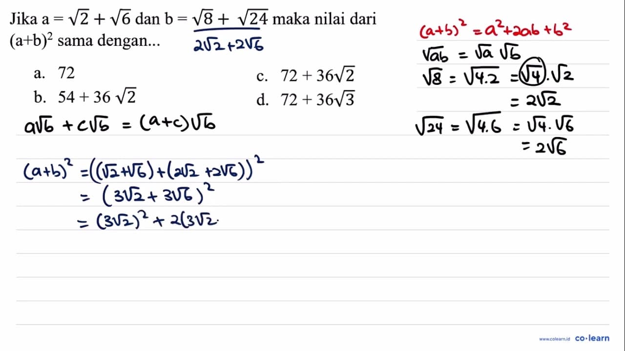 Jika a=akar(2)+akar(6) dan b=akar(8)+akar(24) maka nilai