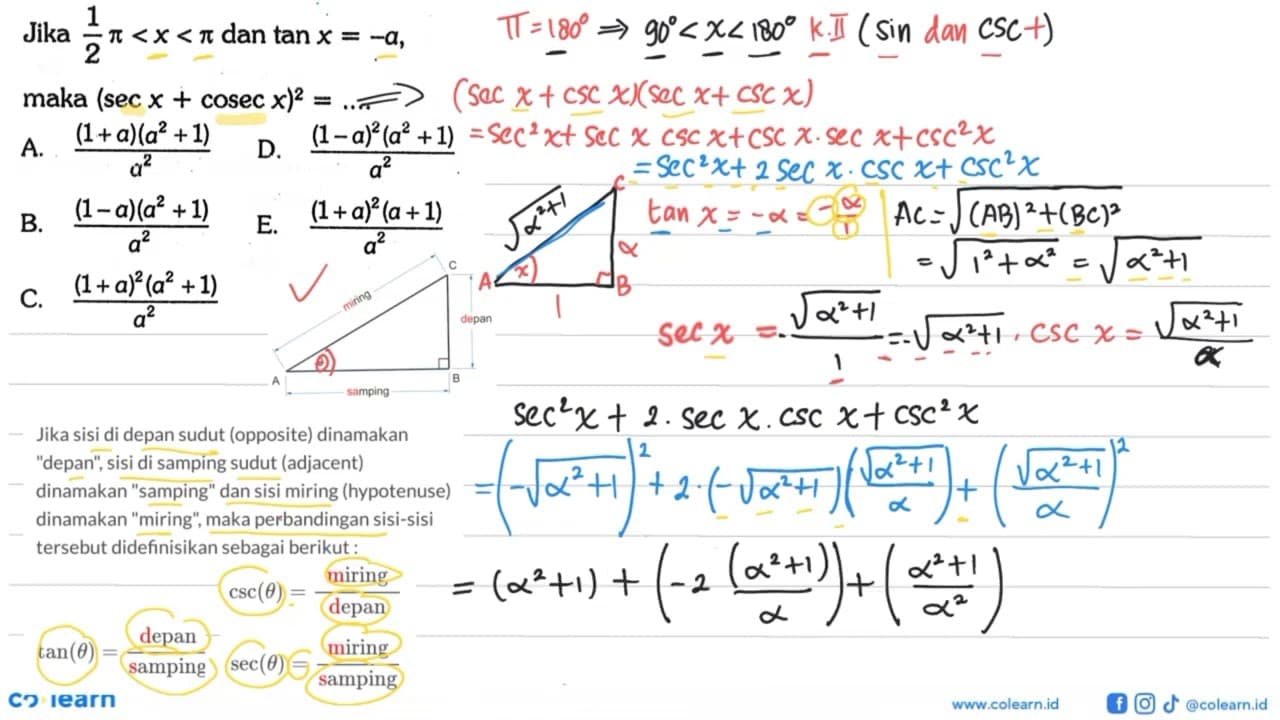 Jika pi/2 <x<pi dan tan x=-a, 2 maka (sec x cosec x)^2=