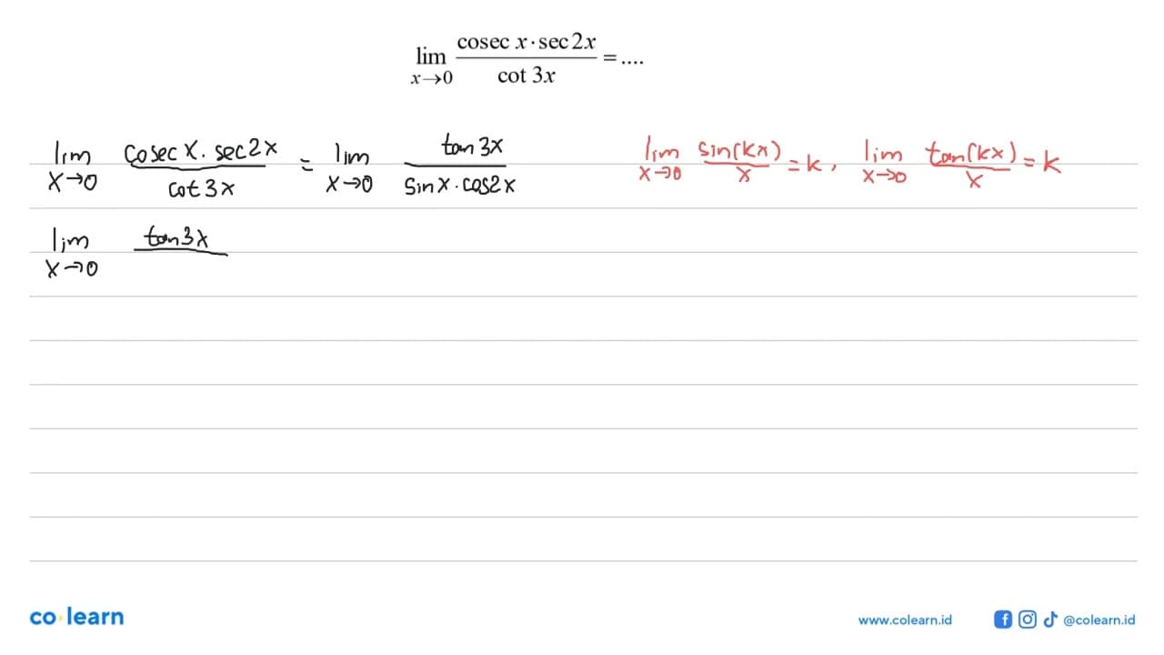 lim x->0 (cosec x. sec 2x)/cot 3x=