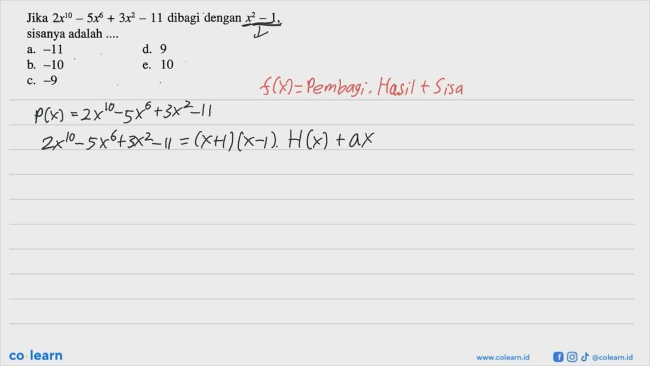 Jika 2x^10 -5x^6 + 3x^2-11 dibagi dengan x - 1, sisanya