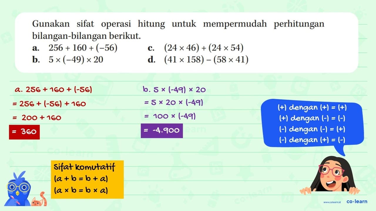 Gunakan sifat operasi hitung untuk mempermudah perhitungan