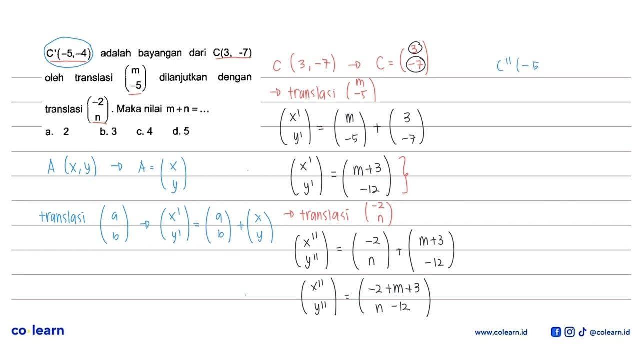 C'(-5,-4) adalah bayangan dari C(3, -7) oleh (m -5)