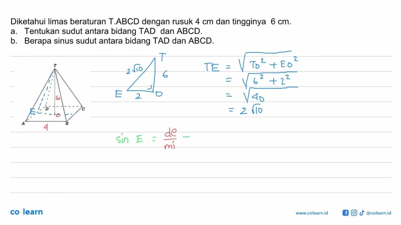 Diketahui limas beraturan T.ABCD dengan rusuk 4 cm dan