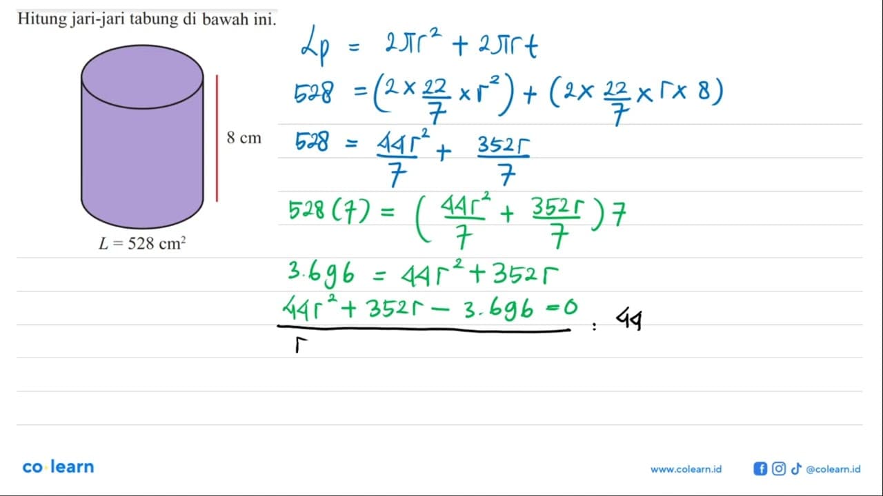 Hitung jari-jari tabung di bawah ini. 8 cm L=528 cm^2
