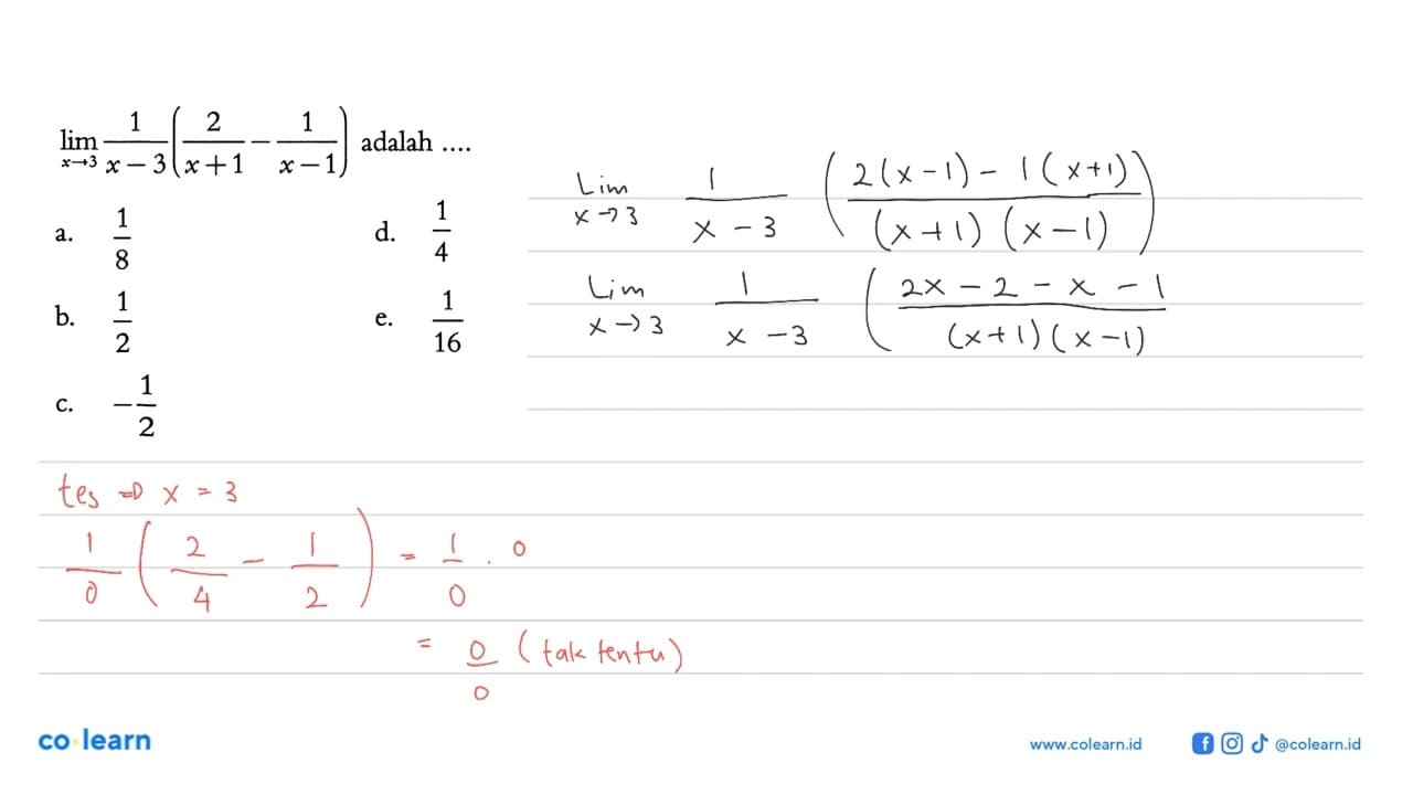 lim x->3 1/(x-3)(2/(x+1)-1/(x-1)) adalah ....