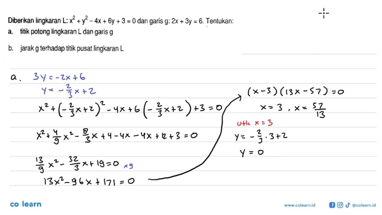 Diberikan lingkaran L: x^2+y^2-4x+6y+3=0 dan garis g: