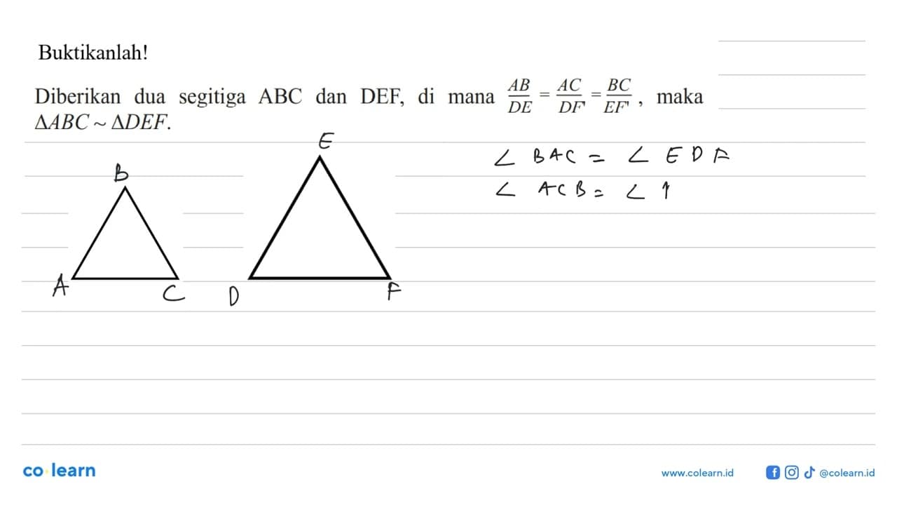 Buktikanlah! Diberikan dua segitiga ABC dan DEF, di mana