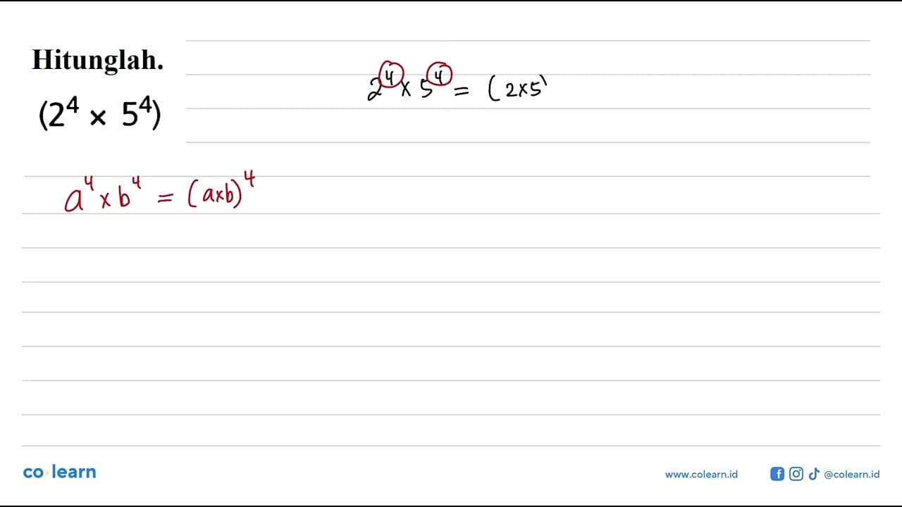 Hitunglah. (2^4 x 5^4)