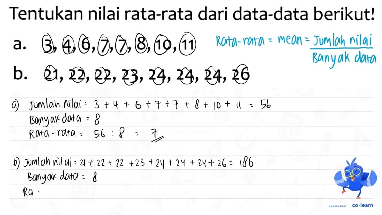 Tentukan nilai rata-rata dari data-data berikut! a.