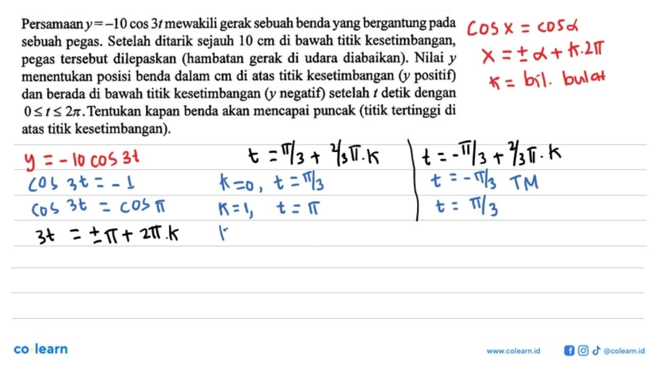 Persamaan y=-10 cos 3t mewakili gerak sebuah benda yang