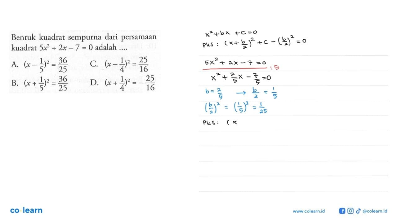 Bentuk kuadrat sempurna dari persamaan kuadrat 5x^2+2x-7=0