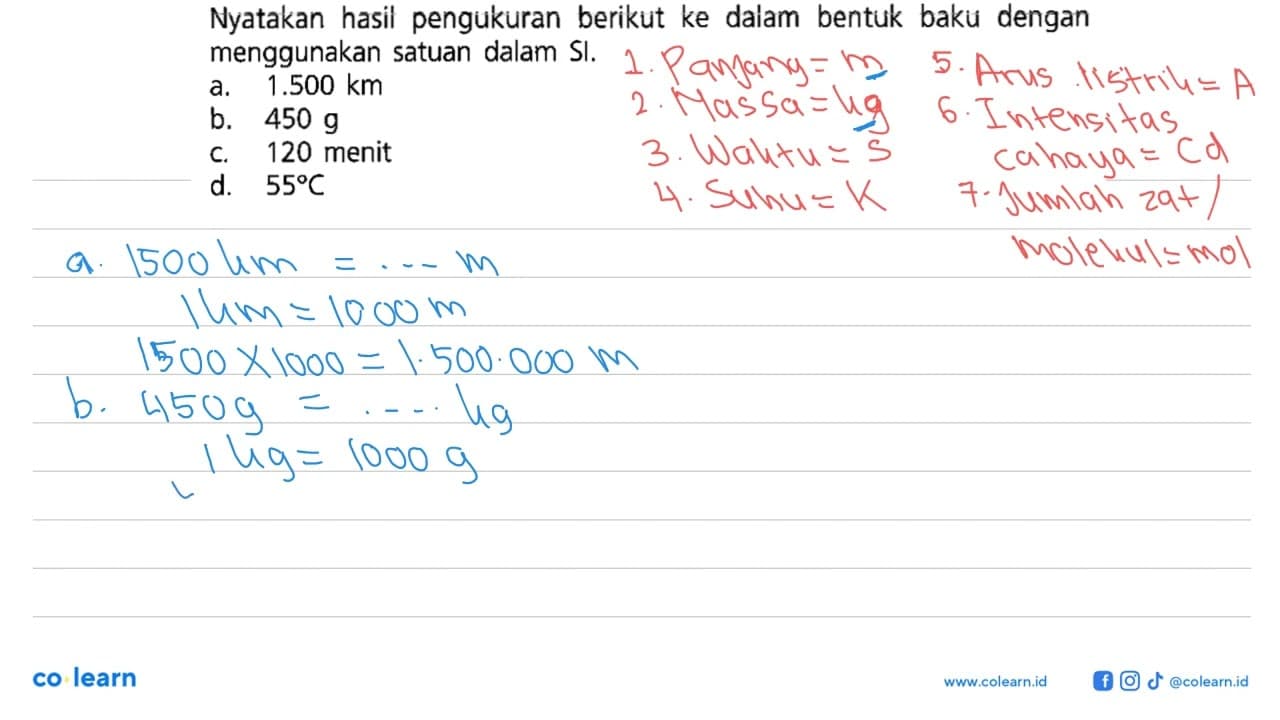 Nyatakan hasil pengukuran berikut ke dalam bentuk baku