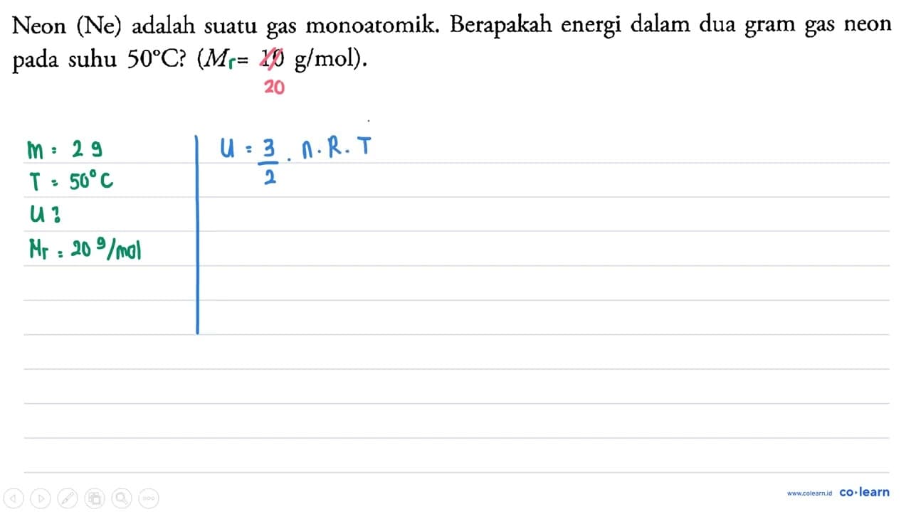 Neon (Ne) adalah suatu gas monoatomik. Berapakah energi