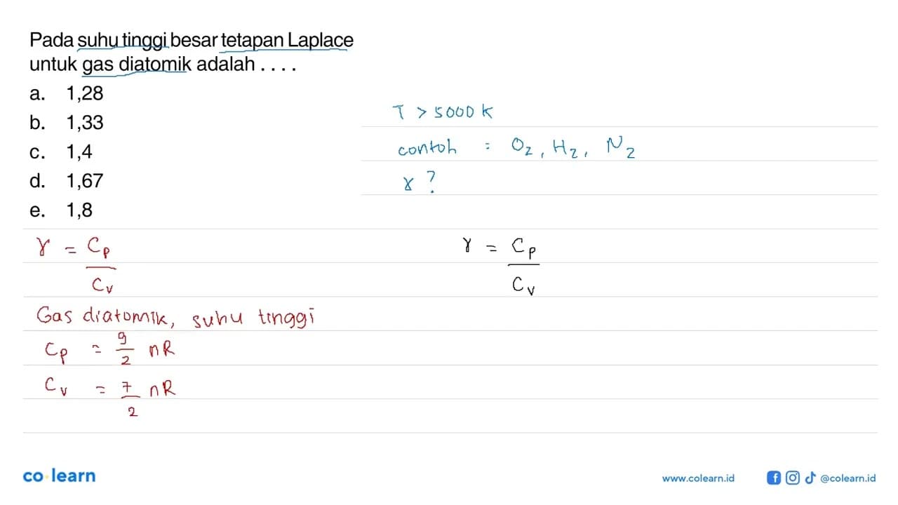Pada suhu tinggi besar tetapan Laplace untuk gas diatomik