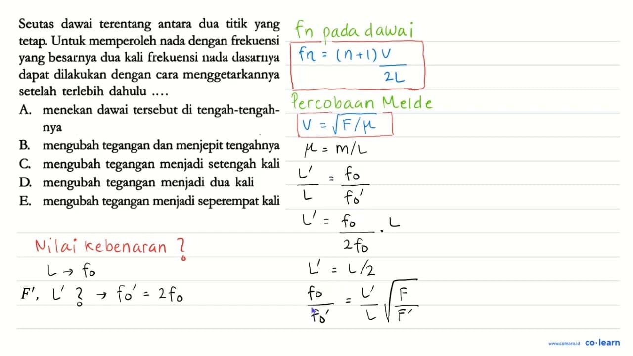 Seutas dawai terentang antara dua titik yang tetap. Untuk