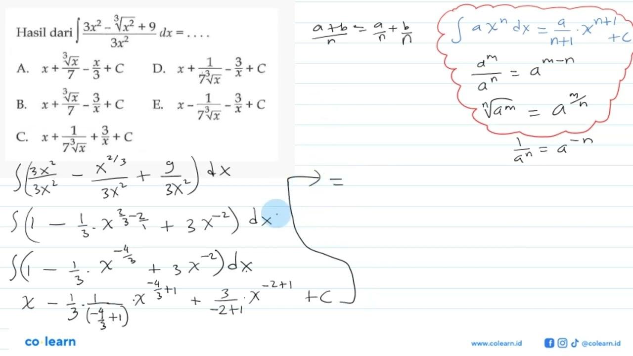 Hasil dari integral ((3x^2-x^(2/3)+9)/3x^2) dx= ....