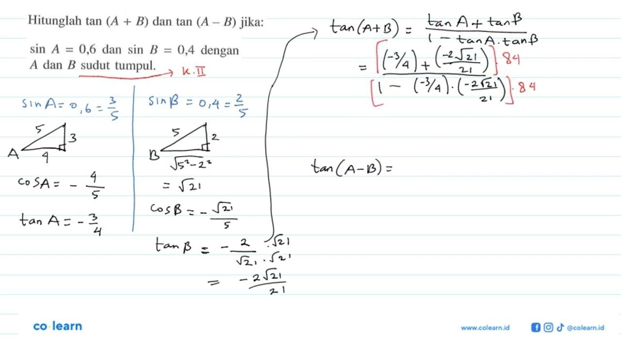 Hitunglah tan (A+B) dan tan (A-B) jika: sin A=0,6 dan sin